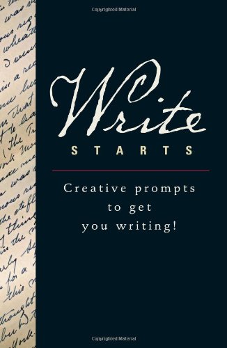 Stock image for Write Starts: Creative Prompts to Get You Writing! for sale by ThriftBooks-Atlanta