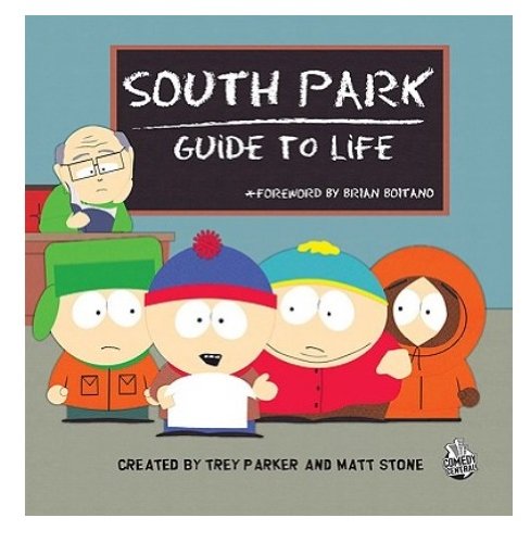 Beispielbild fr The South Park Guide to Life zum Verkauf von WorldofBooks