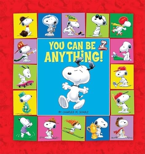 9780762435838: Peanuts: You Can Be Anything!