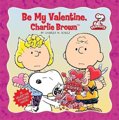 Imagen de archivo de Peanuts: Be My Valentine, Charlie Brown a la venta por Gulf Coast Books