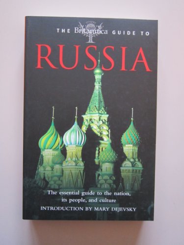 9780762436217: The Britannica Guide to Russia (Britannica Guide To...(eBook))