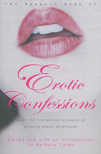 Stock image for The Mammoth Book of Erotic Confessions for sale by ThriftBooks-Dallas