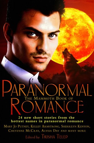 Stock image for The Mammoth Book of Paranormal Romance for sale by SecondSale