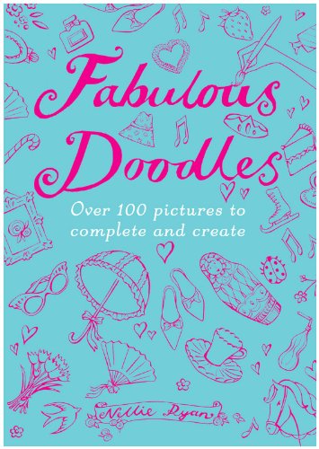 Beispielbild fr Fabulous Doodles : Over 100 Pictures to Complete and Create zum Verkauf von Better World Books