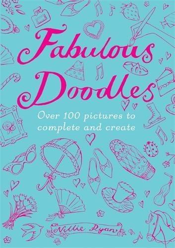 Imagen de archivo de Fabulous Doodles: Over 100 Pictures to Complete and Create a la venta por SecondSale