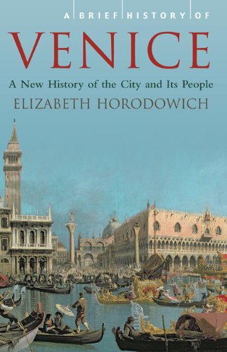 Imagen de archivo de A Brief History of Venice a la venta por Goodwill