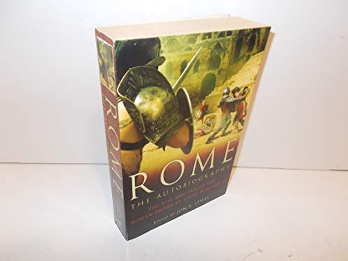 Ancient Rome: The Autobiography - Lewis, Jon E. [Editor]