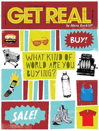 Stock image for Get Real: What Kind of World are YOU Buying? for sale by SecondSale