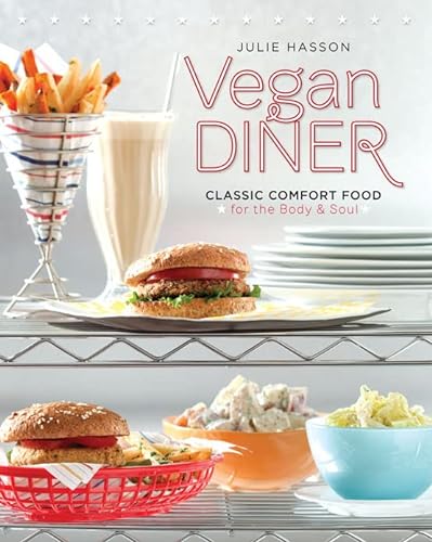 Imagen de archivo de Vegan Diner: Classic Comfort Food for the Body and Soul a la venta por Goodwill Books
