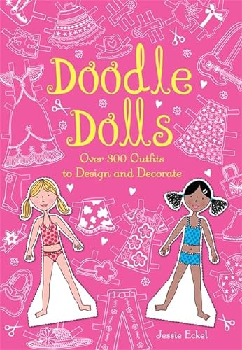 Beispielbild fr Doodle Dolls: Over 300 Outfits to Design and Decorate zum Verkauf von Books of the Smoky Mountains