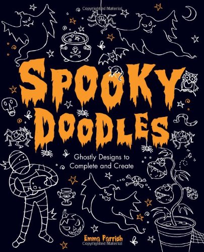 Stock image for Spooky Doodles: Ghostly Designs to Complete and Create for sale by Green Street Books