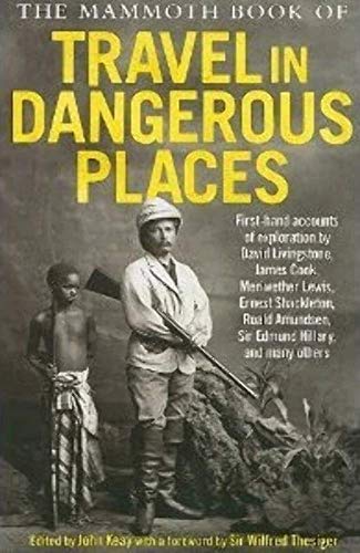 9780762438457: The Mammoth Book of Travel in Dangerous Places [Idioma Ingls]