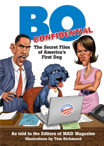 Beispielbild fr Bo Confidential: The Secret Files of America's First Dog zum Verkauf von WorldofBooks