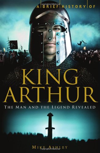 Beispielbild fr A Brief History of King Arthur zum Verkauf von Better World Books
