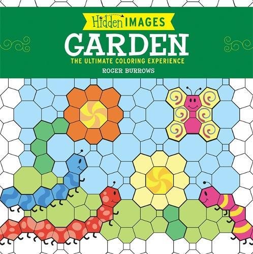 Imagen de archivo de Hidden Images: Garden: The Ultimate Coloring Experience a la venta por Half Price Books Inc.