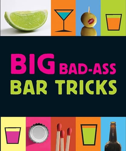 Stock image for Big Bad-Ass Bar Tricks: 160 (Miniature Editions) for sale by Chiron Media
