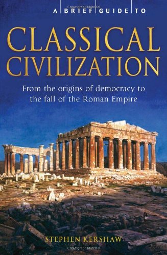 Beispielbild fr A Brief History of Classical Civilization zum Verkauf von Better World Books