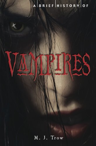 Beispielbild fr A Brief History of Vampires zum Verkauf von Better World Books