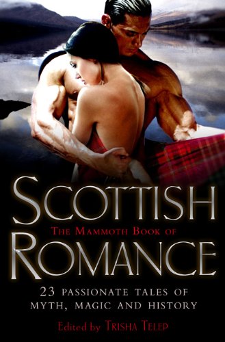 Imagen de archivo de The Mammoth Book of Scottish Romance a la venta por SecondSale