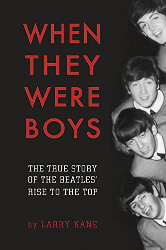Stock image for When They Were Boys: The True Story of the Beatles Rise to the Top for sale by Red's Corner LLC