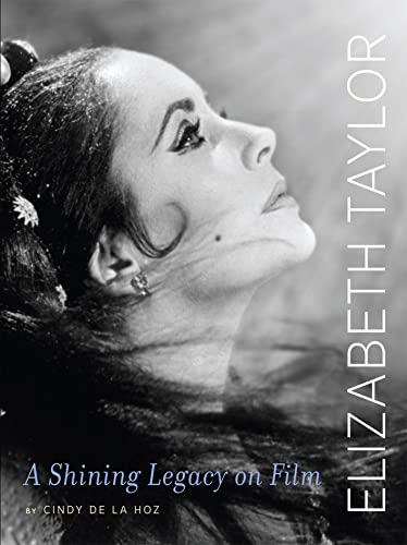 Stock image for Elizabeth Taylor: A Shining Legacy on Film for sale by SecondSale