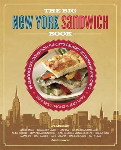 Imagen de archivo de The Big New York Sandwich Book: 99 Delicious Creations from the City's Greatest Restaurants and Chefs a la venta por ThriftBooks-Atlanta