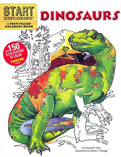 Imagen de archivo de Start Exploring: Dinosaurs: A Fact-Filled Coloring Book a la venta por HPB-Diamond