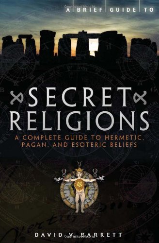 Beispielbild fr A Brief Guide to Secret Religions zum Verkauf von Wonder Book