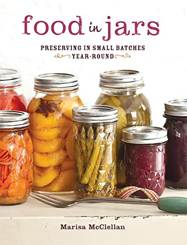 9780762441433: Food in Jars: Preserving in Small Batches Year-Round