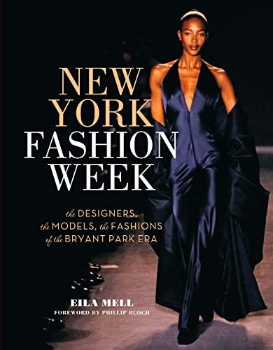 Beispielbild fr New York Fashion Week : The Designers, the Models, the Fashions of the Bryant Park Era zum Verkauf von Better World Books: West