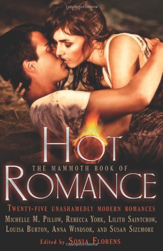 9780762442669: The Mammoth Book of Hot Romance