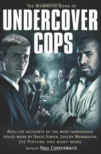 Beispielbild fr The Mammoth Book of Undercover Cops zum Verkauf von WorldofBooks