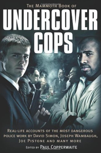 Imagen de archivo de The Mammoth Book of Undercover Cops a la venta por WorldofBooks