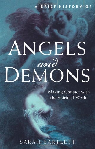 9780762442782: A Brief History of Angels and Demons