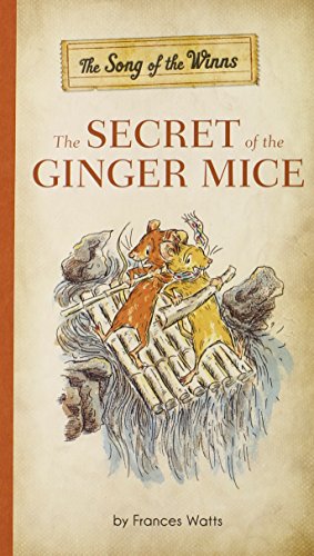 Stock image for The Song of the Winns: The Secret of the Ginger Mice for sale by Big River Books
