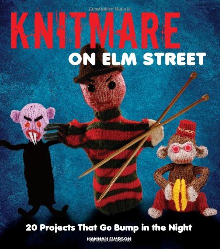 Beispielbild fr Knitmare on Elm Street: 20 Projects That Go Bump in the Night zum Verkauf von AwesomeBooks