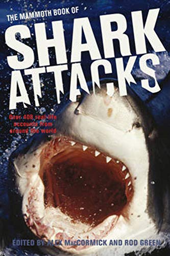 9780762444335: The Mammoth Book of Shark Attacks (Mammoth Books)