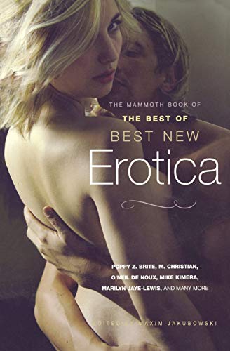 Stock image for The Mammoth Book of Best of Best New Erotica (Mammoth Books) for sale by Jenson Books Inc