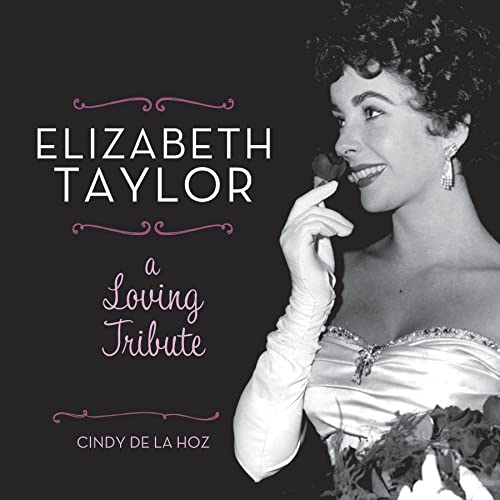 Stock image for Elizabeth Taylor: A Loving Tribute for sale by HPB-Ruby