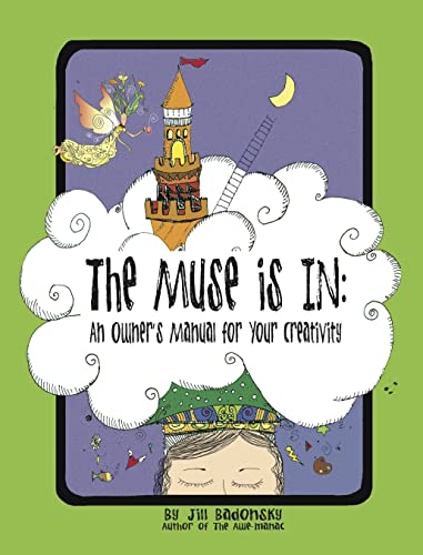 9780762444670: The Muse Is In: An Owner's Manual to Your Creativity