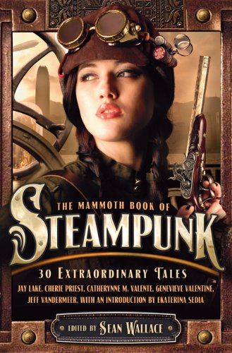 Imagen de archivo de The Mammoth Book of Steampunk (Mammoth Books) a la venta por Wonder Book