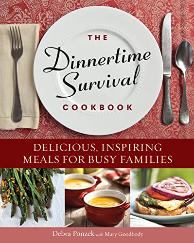 Beispielbild fr The Dinnertime Survival Cookbook : Delicious, Inspiring Meals for Busy Families zum Verkauf von Better World Books