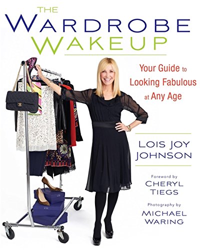 Stock image for The Wardrobe Wakeup: Your Guide to Looking Fabulous at Any Age for sale by Orion Tech