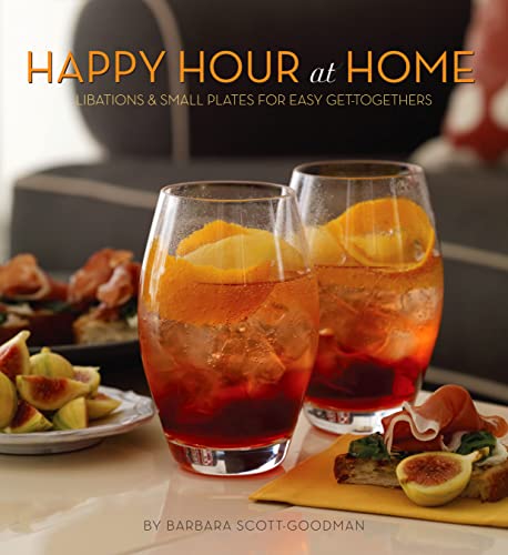 Stock image for Happy Hour at Home : Libations and Small Plates for Easy Get-Togethers for sale by Better World Books: West