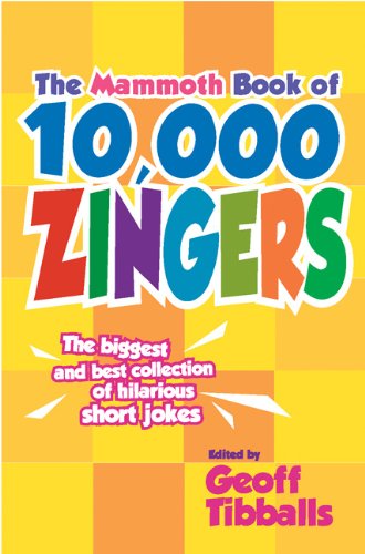 Stock image for The Mammoth Book of 10,000 Zingers for sale by ThriftBooks-Atlanta