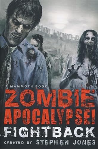 Stock image for The Mammoth Book of Zombie Apocalypse! Fightback (Mammoth Books) for sale by Wonder Book