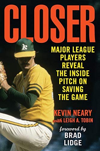 Stock image for Closer : Major League Players Reveal the Inside Pitch on Saving the Game for sale by Better World Books: West