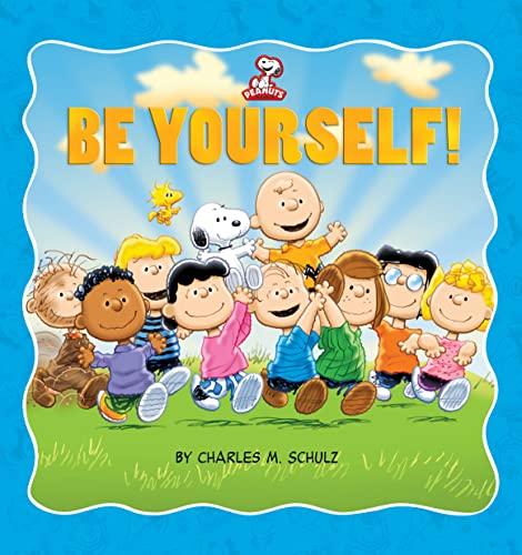 9780762447183: Peanuts: Be Yourself!