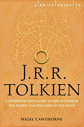 Imagen de archivo de A Brief Guide to J.R.R. Tolkien: the unauthorized guide to the author of The Hobbit. a la venta por Gil's Book Loft