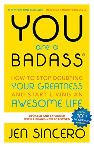 Imagen de archivo de You Are a Badass: How to Stop Doubting Your Greatness and Start Living an Awesome Life a la venta por Your Online Bookstore